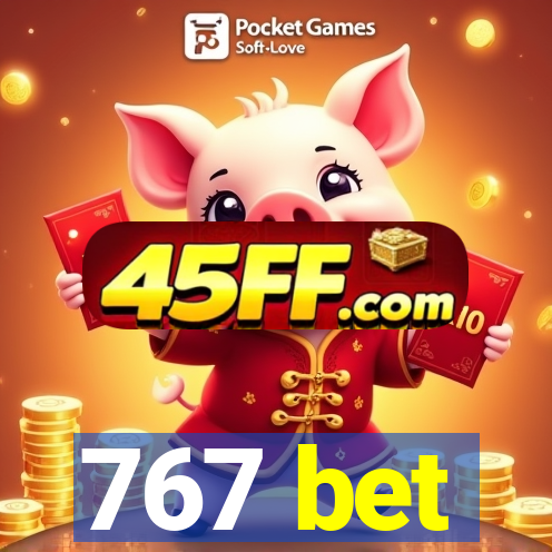 767 bet
